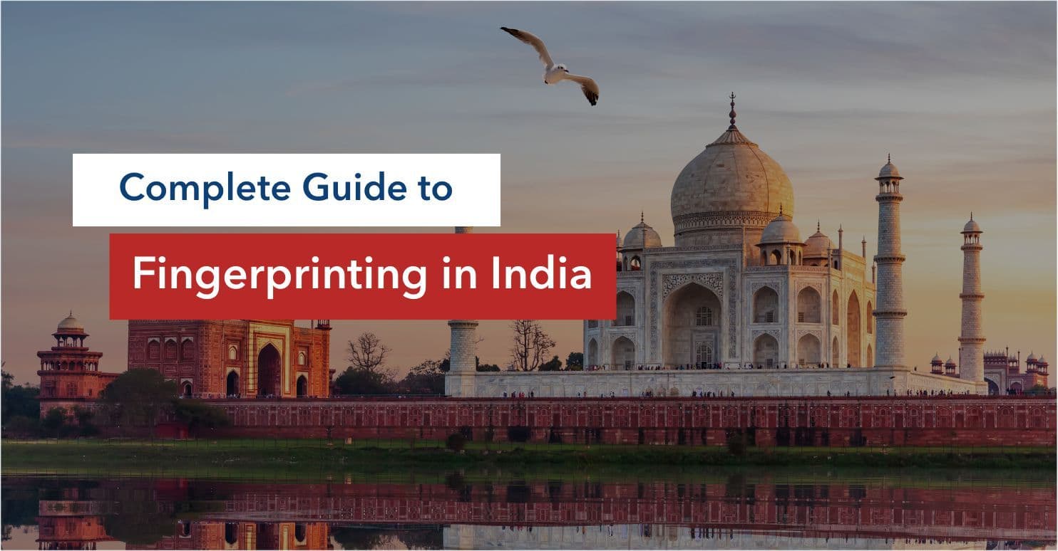 Complete Guide to Fingerprinting in India